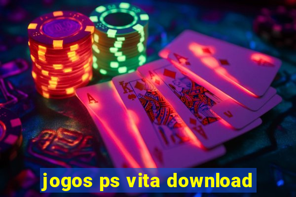 jogos ps vita download