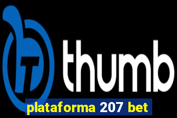 plataforma 207 bet