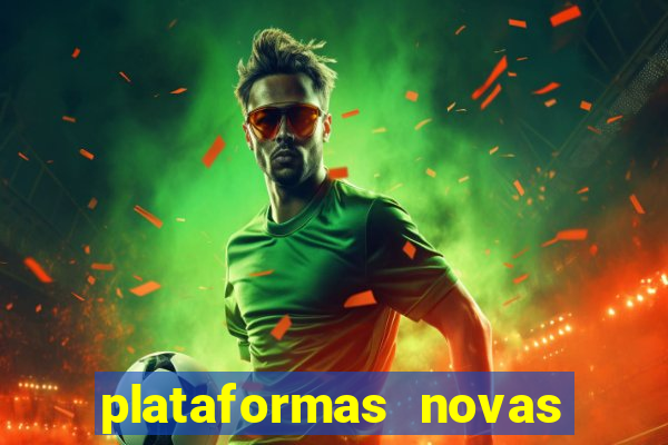 plataformas novas fortune tiger