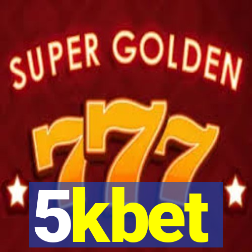 5kbet