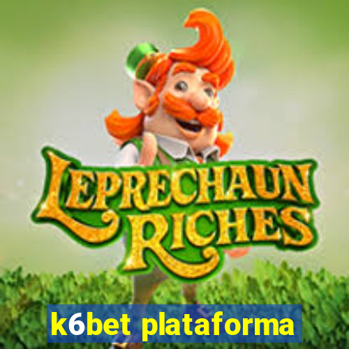 k6bet plataforma