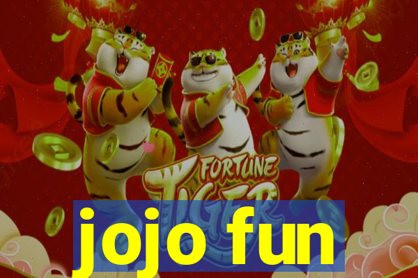 jojo fun