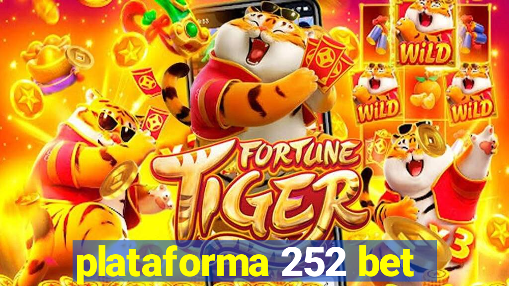 plataforma 252 bet