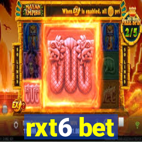 rxt6 bet