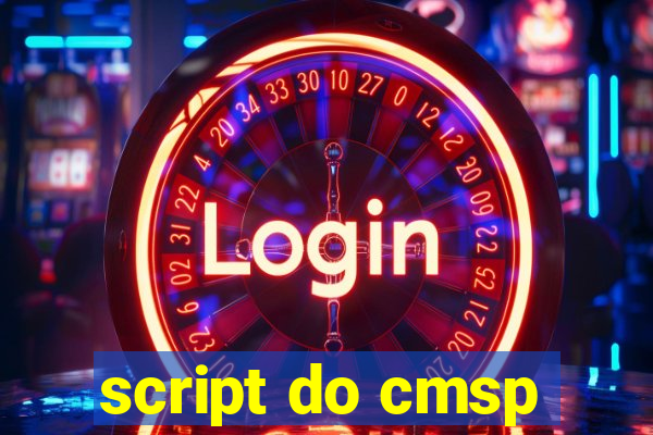 script do cmsp