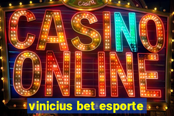 vinicius bet esporte