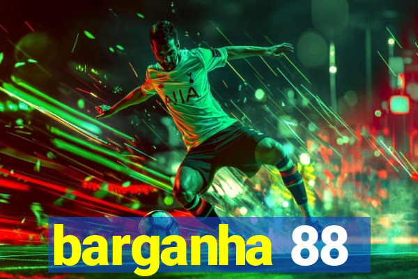 barganha 88