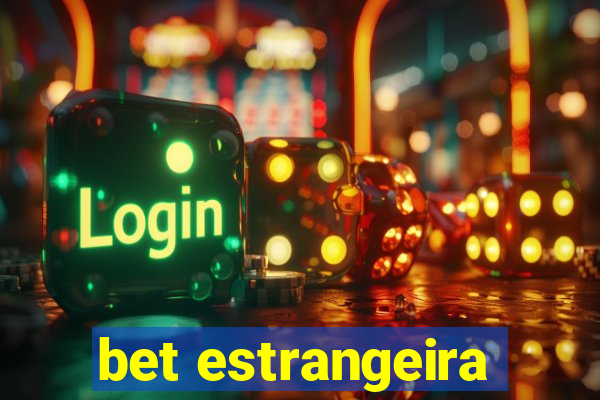 bet estrangeira