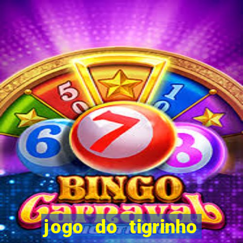 jogo do tigrinho aposta 5 reais