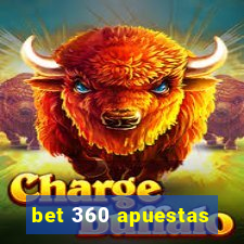 bet 360 apuestas