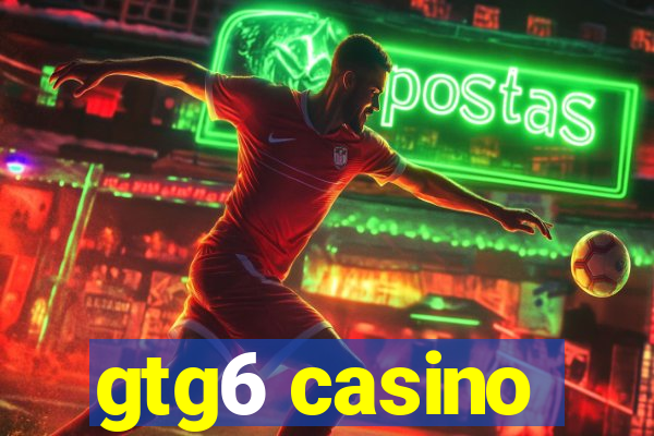 gtg6 casino