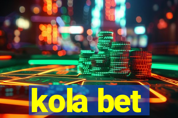 kola bet