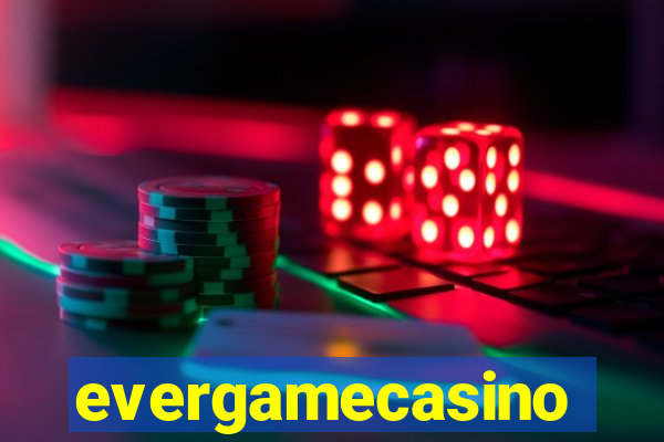 evergamecasino