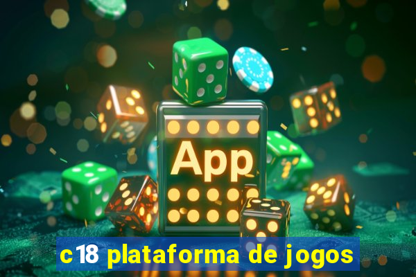 c18 plataforma de jogos