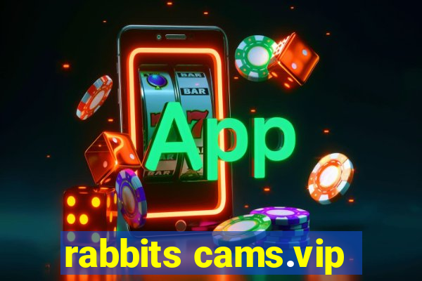 rabbits cams.vip