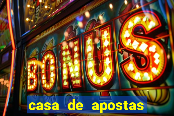 casa de apostas com bonus sem rollover