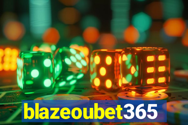 blazeoubet365