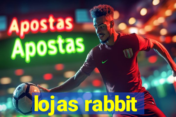 lojas rabbit