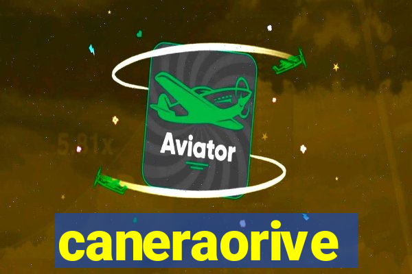 caneraorive