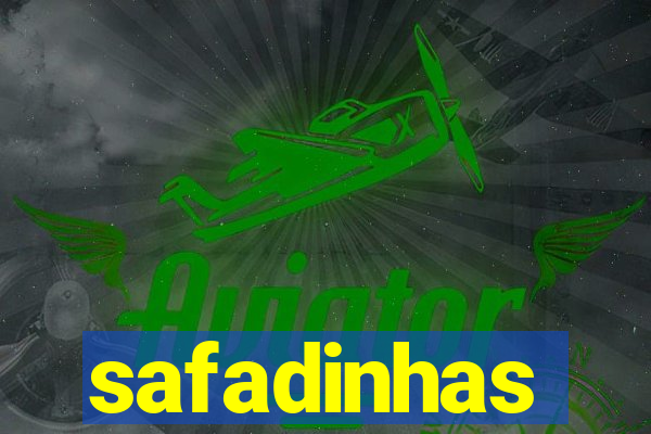 safadinhas