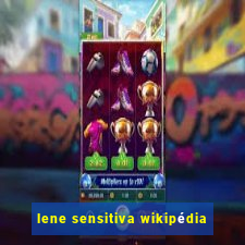 lene sensitiva wikipédia