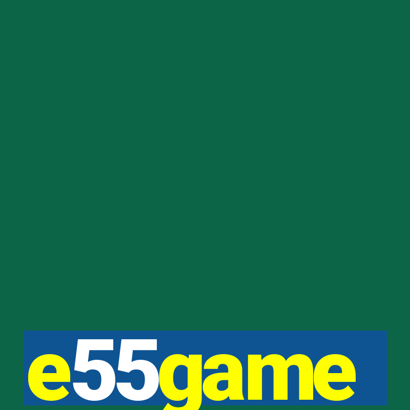 e55game