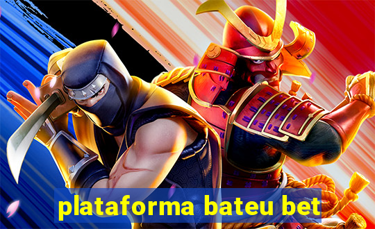 plataforma bateu bet