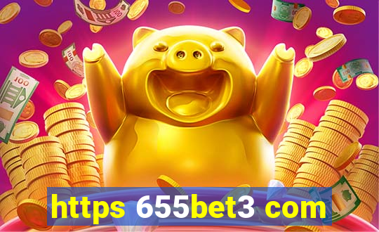 https 655bet3 com