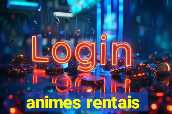 animes rentais