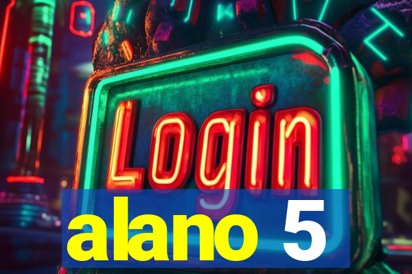 alano 5