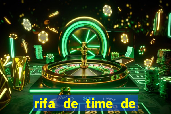 rifa de time de futebol qual sai mais