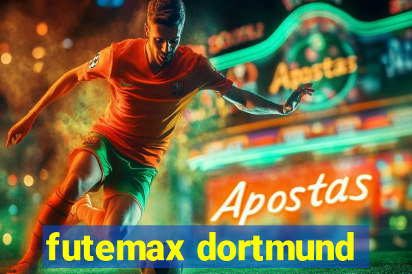 futemax dortmund