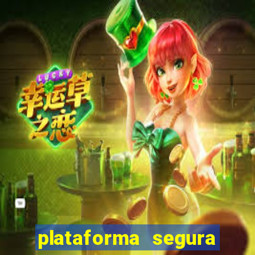 plataforma segura do jogo do tigre