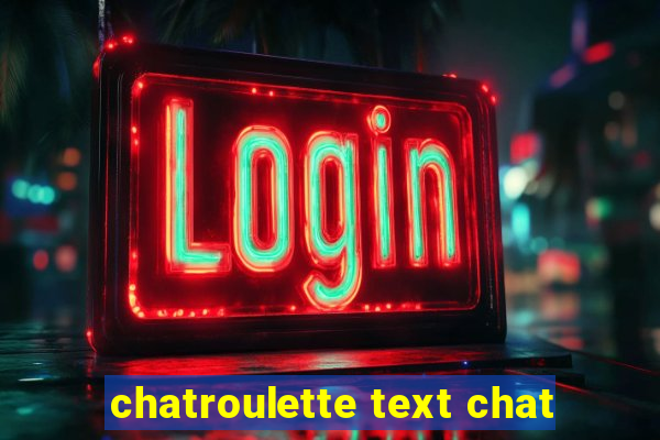 chatroulette text chat