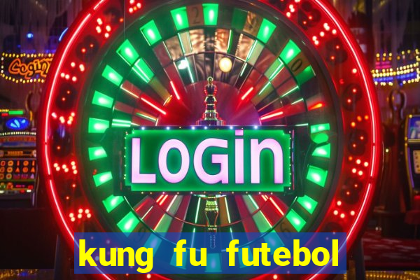 kung fu futebol clube download