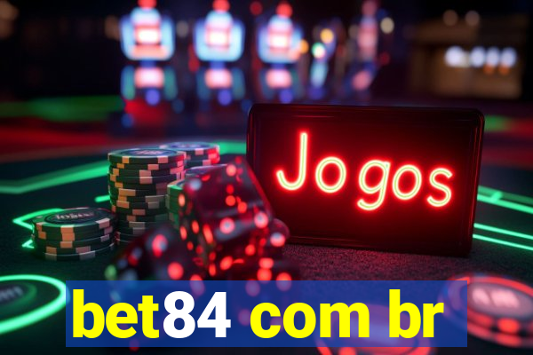 bet84 com br