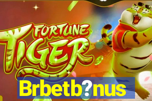 Brbetb?nus