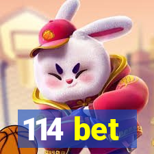 114 bet