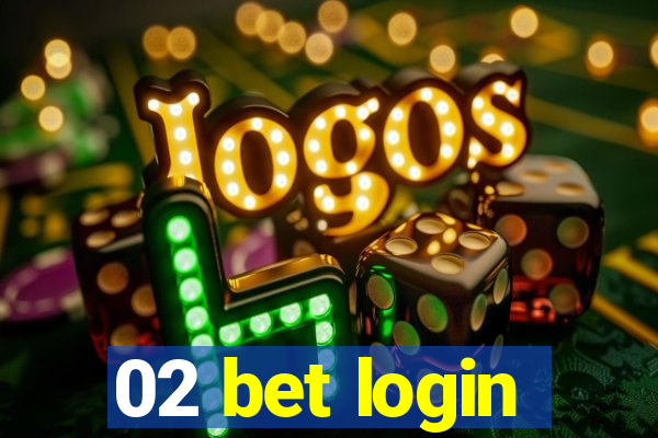 02 bet login