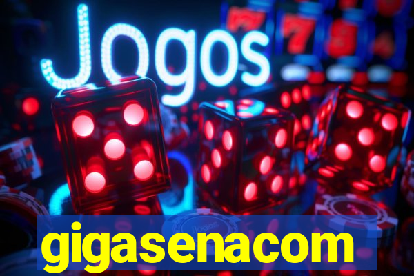 gigasenacom