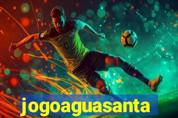 jogoaguasanta