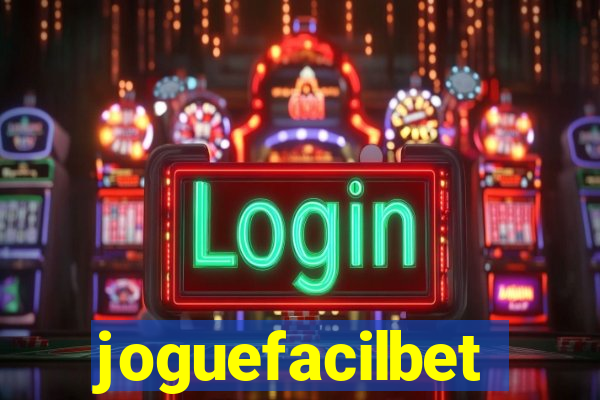 joguefacilbet