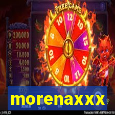 morenaxxx