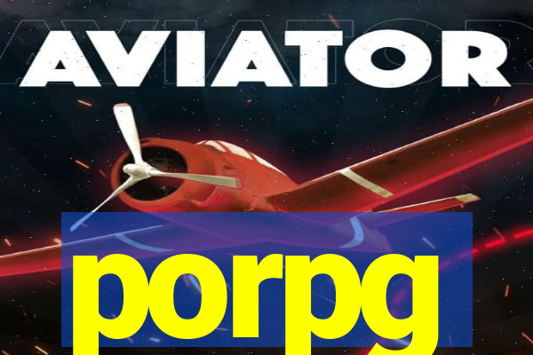 porpg