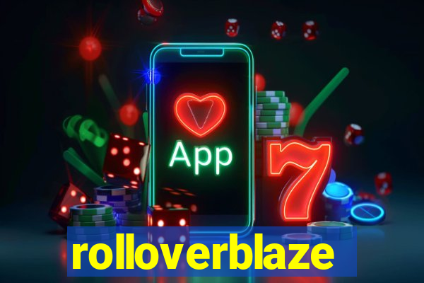 rolloverblaze