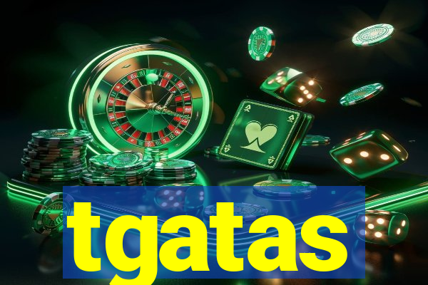 tgatas