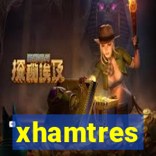 xhamtres