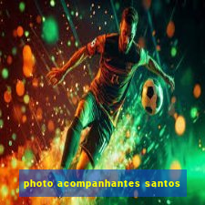 photo acompanhantes santos