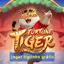 jogar tigrinho grátis