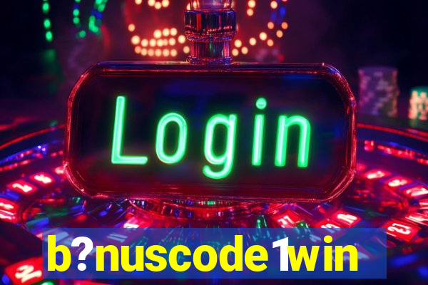 b?nuscode1win